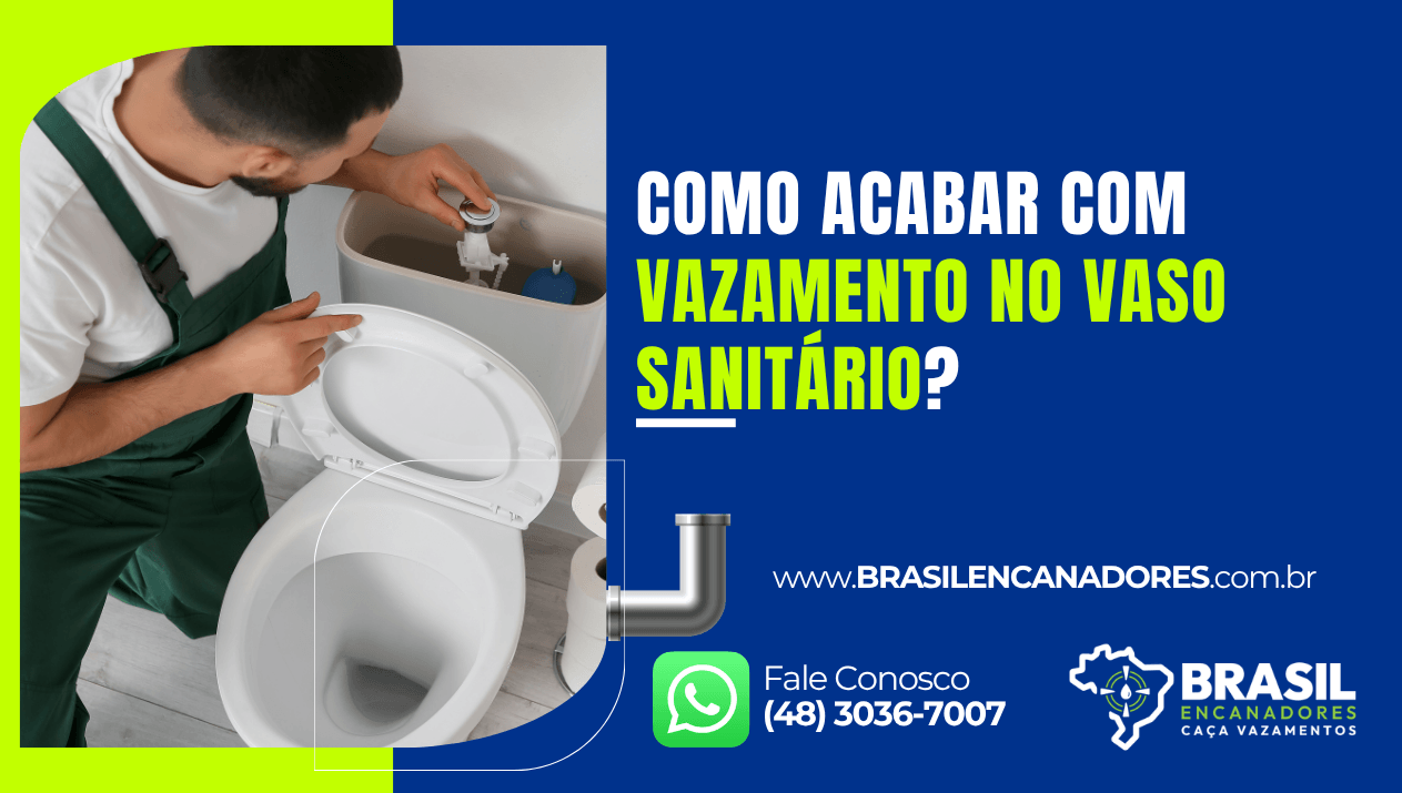 Como acabar com vazamento no vaso sanitário
