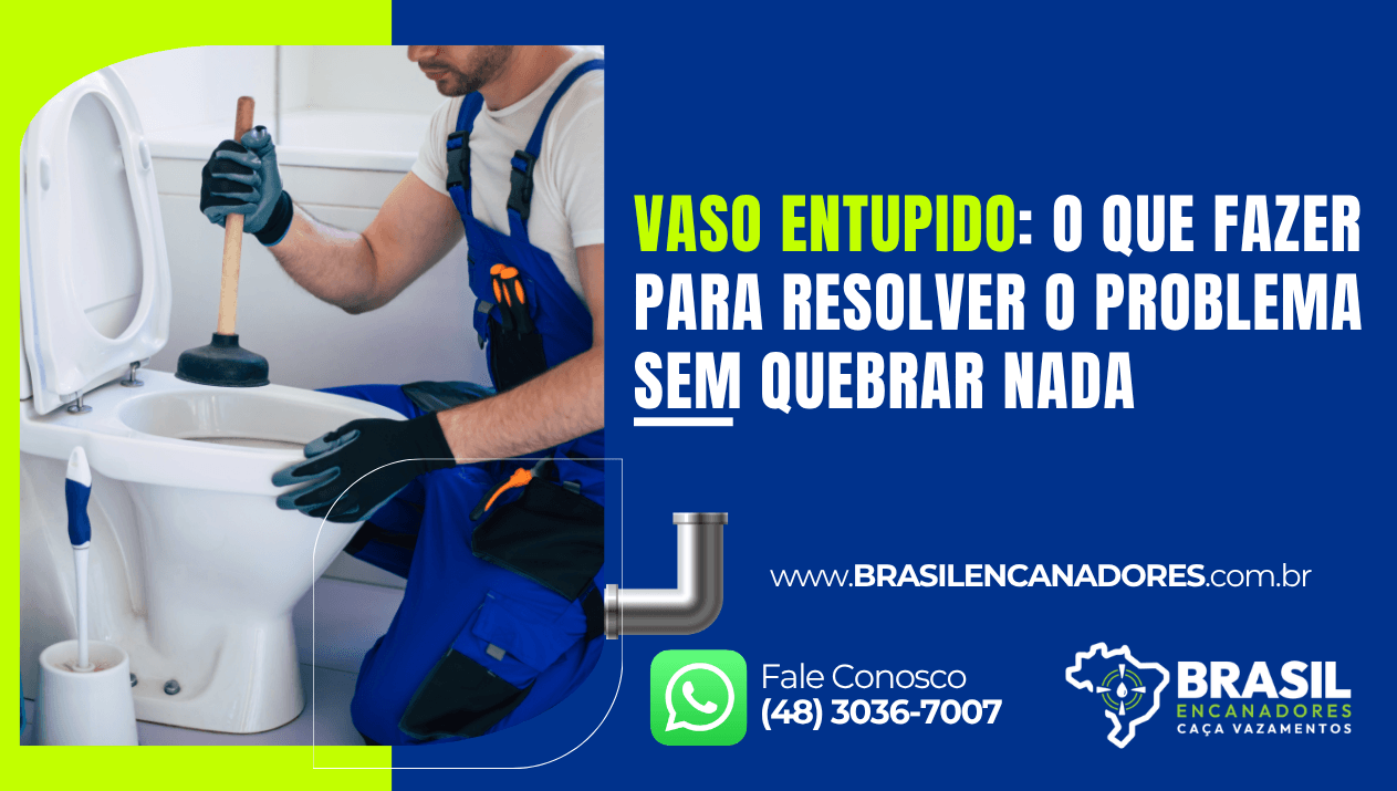 Capa de artigo sobre vaso entupido mostra um encanador usando um desentupidor manual para resolver o problema sem quebrar nada.